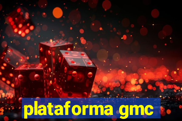 plataforma gmc